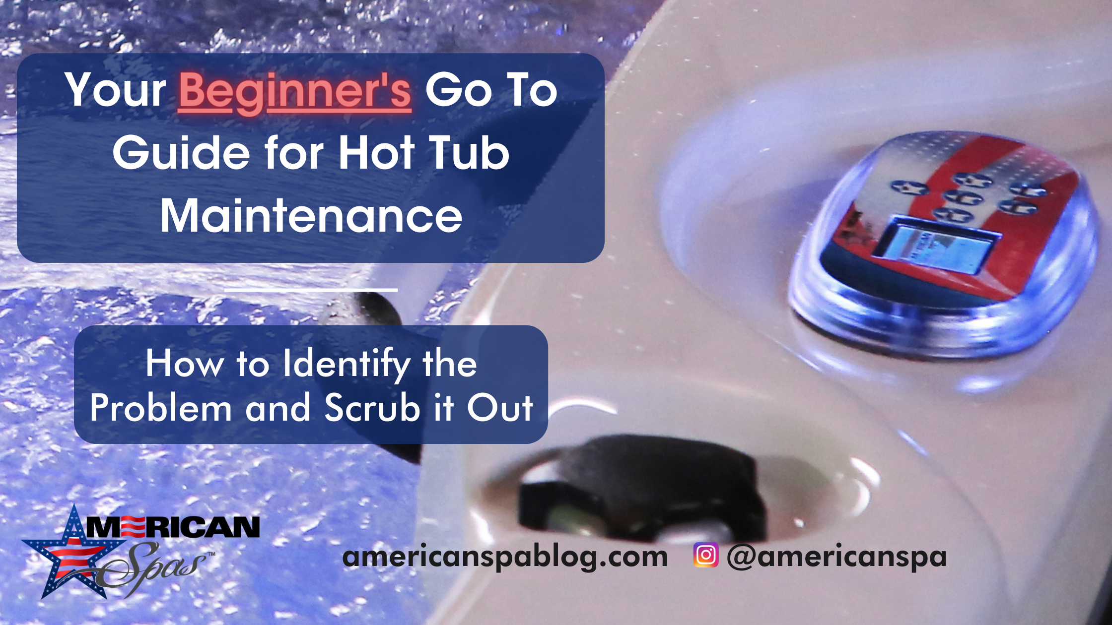 Your Beginner’s Go To Guide for Hot Tub Scum